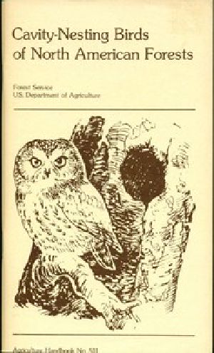 [Gutenberg 49172] • Cavity-Nesting Birds of North American Forests / Agriculture Handbook 511